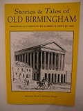 Stories & tales of old Birmingham ...taken from a comprehensive volume compiled by Robert K. Dent published in 1880 ...entitled 