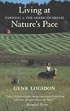 Living at Natures Pace: Farming and the American Dream