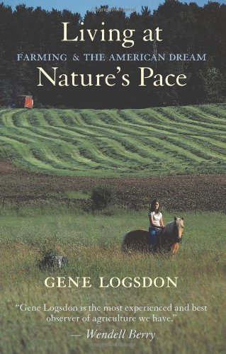 Living at Natures Pace: Farming and the American Dream
