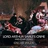 Lord Arthur Savile's Crime & Other Stories