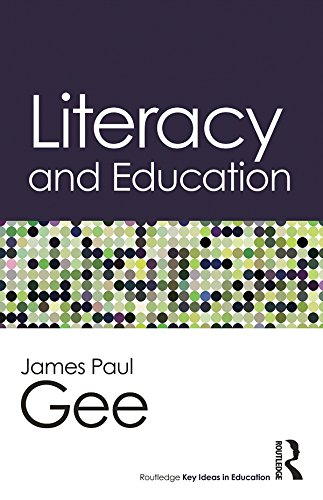 Literacy and Education (Routledge Key Ideas in Education)