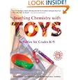Teaching Chemistry with TOYS by Jerry Sarquis, Mickey Sarquis, and John Williams