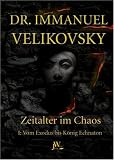Velikovsky, Immanuel, Bd.1 : Vom Exodus bis K�nig Echnaton - Immanuel Velikovsky