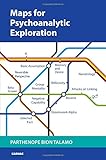 Maps for psychoanalytic exploration
