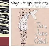 Wings. Strings. Meridians.