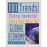 101 Trends Every Investor Should Know About The Global Economy