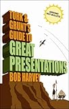 Tork & Grunt's guide to great presentations : arrows not bullets