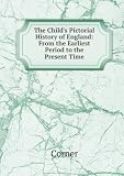 Produkt-Bild: The child's pictorial history of England;