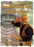 Advanced Taijutsu: Takagi Yoshin Ryu