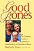 Books : Good Bones: The Complete Guide to Building & Maintaining the Healthiest Bones