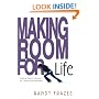 Making Room for Life: Trading Chaotic Lifestyles for Connected Relationships