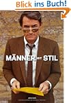 M�nner mit Stil: Ikonen der Herrenmode