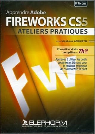 Apprendre Adobe Fireworks CS5 (Stéphane Anquetil)