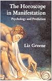  : The Horoscope in Manifestation: Psychology and Prediction