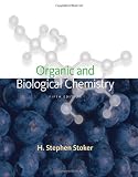 Organic and Biological Chemistry, H.-Stephen-Stoker, 0547168047