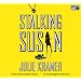 Stalking Susan