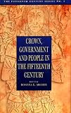 Crown, government and people in the fifteenth century