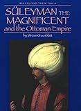 Suleyman the Magnificent and the Ottoman Empire (Great Explorations (Benchmark))