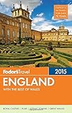 Fodor's England 2015: with the Best of Wales (Full-color Travel Guide)