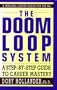 The Doom Loop System