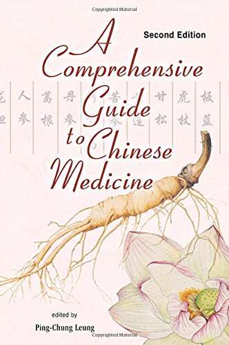 A Comprehensive Guide to Chinese Medicine: 2nd Edition