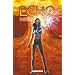 Echo, Tome 2 : R�ves atomiques