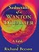Seduction of a Wanton Dreamer
