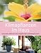 Produkt-Bild: Klimapflanzen im Haus: Gesundes Wohnen mit entgiftenden Zimmerpflanzen