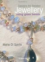 Designs for Beaded Jewellery Using Glass Beads