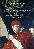 Apollo & Vulcan : the art markets in Italy, 1400-1700