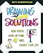 Drawing Solutions: How Visual Goal Setting Will Change Your Life