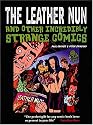 The Leather Nun: And Other Incredibly Strange Comics