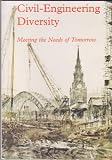 Civil-engineering diversity : meeting the needs of tomorrow : proceedings of a colloquium celebrating Fifty Years of Achievement at Newcastle