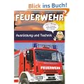 Feuerwehr: Ausr�stung und Technik