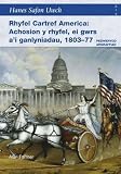 Rhyfel cartref America : achosion y rhyfel, ei gwrs a'i ganlyniadau, 1803-77