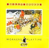 Workers Playtime