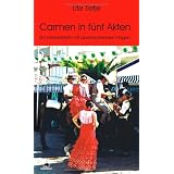 Carmen in f�nf Akten. Ein Internetdate mit �berraschenden Folgenvon "Ute Tietje"