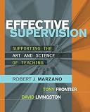 Effective Supervision: Supporting the Art and Science of Teaching