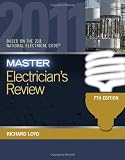 Master Electricians Review: Based on the National Electrical Code 2011 - 1439059608