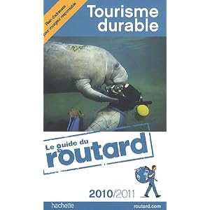 Le guide du routard Tourisme Durable