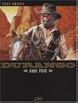 Durango, Tome 13 : Sans piti�