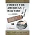 Food in the American Military: A History