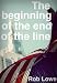 Books : The Beginning of the End of the Line