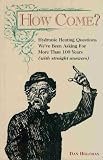 How Come?: Hydronic Heating Questions We've Been Asking for More Than 100 Years (With Straight Answers): Dan Holohan 9780974396033: How Come?: Hydronic Heating Questions We've Been Asking for More Than 100 Years (With Straight Answers)