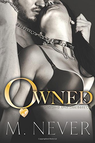 owned a decadence after dark novel
