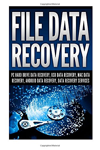 File Data Recovery: Pc Hard Drive Data Recovery, Usb Data Recovery, Mac Data Recovery, Android Data Recovery, Data Recovery Services