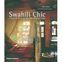 Swahili Chic: Living in Style on the East African Coast