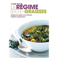 Le r�gime br�le-graisses : Maigrissez gr�ce aux aliments br�leurs de graisses