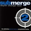 Submerge: Depth Charge 2