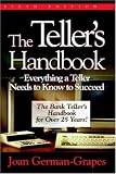 The Tellers Handbook: Everything a Teller Needs to Know to Succeed